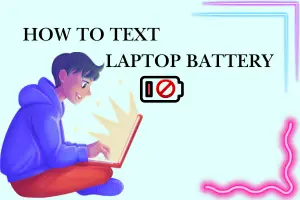 How to Check Laptop Battery Health: A Beginner-Friendly Guide - Post Thumbnail